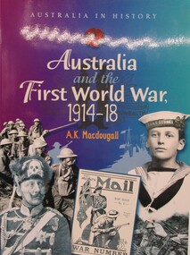 Book - Australia and the First world war, 1914-1918
