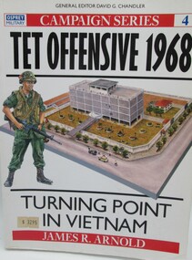 Book - Tet Offensive 1968, Campaign series 4-Turning Point in Vietnam