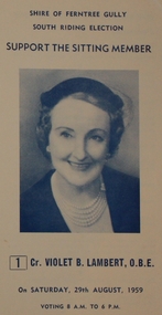 Election pamphlet, S. J. Finn, "Shire of Ferntree Gully South Riding election. Support the sitting member Cr Violet B. Lambert OBE", Aug-59