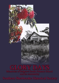 Book- Glory Days - Memories of Belgrave South School and its community, "Glory Days - Memories of Belgrave South School and its community", 2014