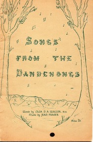 Booklet, "Songs From The Dandenongs", n.d. but pre-1950. Possibly 1939
