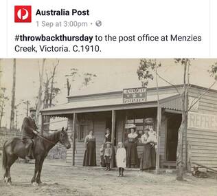 Photograph - Australia Post social media image, Menzies Creek post office c.1910