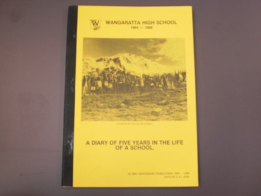 WHS 80th Anniversary History Book, A Diary of Five Years in the Life of a School, 1989