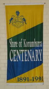 Banner, Shire of Korumburra Centenary 1891-1991, 1991