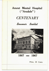 Photograph, Ararat Mental Hospital - Front cover of souvenir booklet for Ararat Mental Hospital "Aradale" Centenary celebrations 1867 - 1967