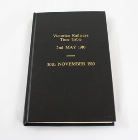 A bound copy of the Victorian Railways Timetable from 2nd May 1910 until 30th November 1910