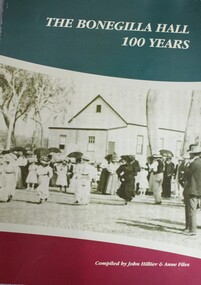 Book - The Bonegilla Hall 100 Years, John Hillier et al, 2009