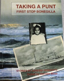 Book - Taking A Punt - First Stop Bonegilla: stories by Darebin residents, Merrilee Moss, 1997