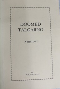 Book - Doomed Talgarno - A History, W. H. Ferguson, C. 1920 - 1929