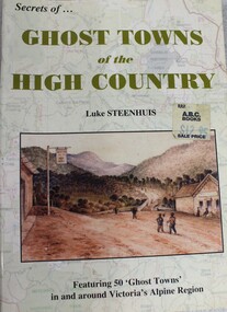 Book - Ghost Towns of the High Country, Luke Steenhuis, 1998