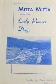 Book - Mitta Mitta from the Early Pioneer Days, S.A. Colquhoun, 1989
