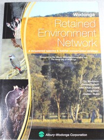 Book - Wodonga Retained Environment Network, Albury-Wodonga Development Corporation, 2006