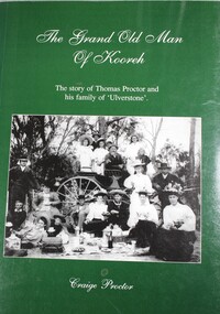 Book - The Grand Old Man of Kooreh, Craige Proctor, 1999