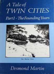 Book - A Tale of Twin Cities  Part 1 The Founding Years, Desmond Martin, 1981