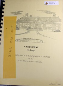 Booklet - Cambourne Wodonga : Conservation & Relocation Analysis for the Road Construction Authority, John & Thurley O'Conner, 1987