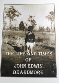 Book - The Life and Times of John Edwin Beardmore, John Edwin Beardmore, 2010