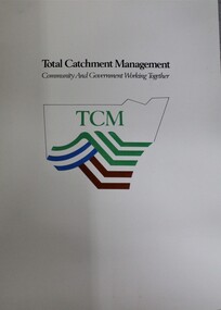 Booklet - Total Catchment Management: Community and Government Working Together, Department of Conservation and Land Management, C. 1993