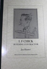 Booklet - Leslie F Chick Building Contractor, Jan Hunter, 2013