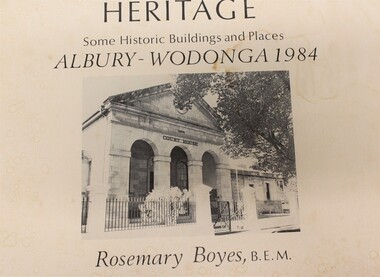 Book - Heritage: Some Historic Buildings and Places. Albury-Wodonga 1984, Rosemary Boyes