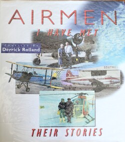 Front Cover - Airmen I Have Met with images of 4 different aircraft.