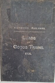 Manual - Victorian Railways Loads of Goods Trains 1926, VLine