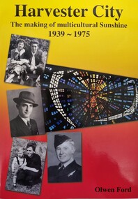 Front Cover - Harvester City - The Making of Multicultural Sunshine 1939 - 1975