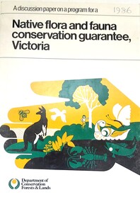 Book - Discussion Paper on Native flora and fauna conservation guarantee, Victoria, Department of Conservation, Forests and Lands, Victoria, 1986