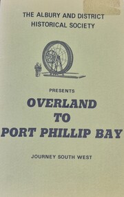 Booklet - Overland to Port Phillip Journey South West