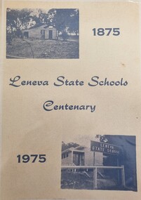 Leneva State School Centenary  Front Cover