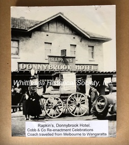 Rapkin's Donnybrook Hotel. Cobb & Co re-enactment celebrations. Coach travelled from Melbourne to Wangaratta.