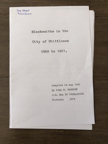 Booklet, Blacksmiths in the City of Whittlesea 1868 to 1901 / by John F. Waghorn, 1995