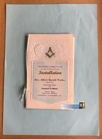 Booklet, Whittlesea Lodge, No. 256, Installation of Bro. Albert Harold Wailes and Officers, 1971