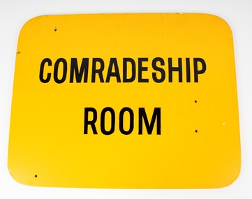 Sign, Comradeship Room