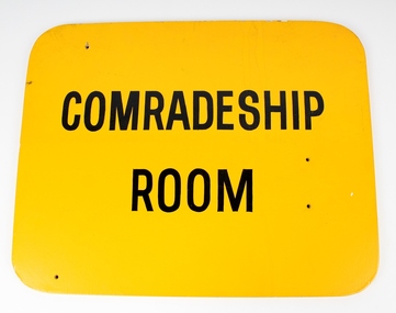 Sign, Comradeship Room