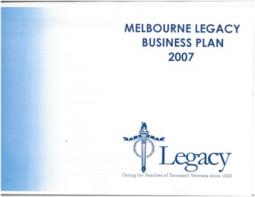 Booklet, Melbourne Legacy Business Plan 2007, 2007