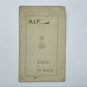 Booklet, A.I.F. Songs for the March, c1918