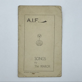 Booklet, A.I.F. Songs for the March, c1918