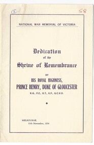 Programme - Document, programme, Dedication of the Shrine of Remembrance - by His Royal Highness, Prince Henry, Duke of Gloucester, 1934