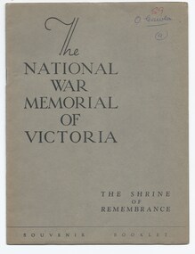 Booklet, The National War Memorial of Victoria. The Shrine of Remembrance. Souvenir Booklet, 1947