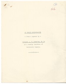 Document - Speech, In Proud Remembrance - from a speech by Colonel A. N. Kemsley, E.D. at a weekly luncheon of Melbourne Legacy, pre 1953