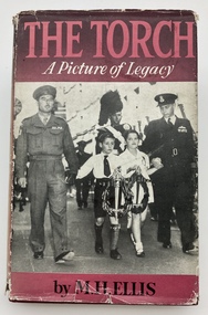 Book, M H Ellis, The Torch. A Picture of Legacy, 1957