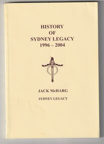 Book, Jack McHarg, History of Sydney Legacy. 1996-2004, 2006