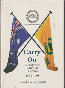 Book, Carry On. A History of Carry On (Victoria) 1932 - 1998, 1998