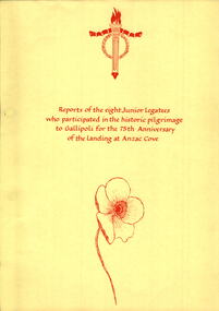 Document, Reports of eight Junior Legatees who participated in the historic pilgrimage to Gallipoli for the 75th anniversary of the landing at Anzac Cove, 1990