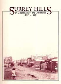 Book, Surrey Hills History Nook, Surrey Hills: In Celebration of the Centennial 1883-1983, November 1983
