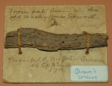 Piece of oak beam from the Epworth Rectory where John Wesley was born, c.1709