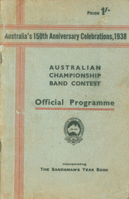 Programme, 1938 Australian Championship Band Contest : Official Programme (incorporating the Bandsman's yearbook), 1938