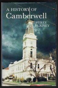 Book, Geoffrey Blainey, A History of Camberwell, 1980