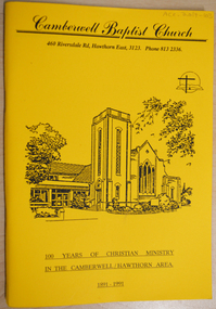 Book (Item), Praeger, A.H, Camberwell Baptist Church: 100 years of Christian ministry in the Camberwell/Hawthorn area 1891-1991, 1991