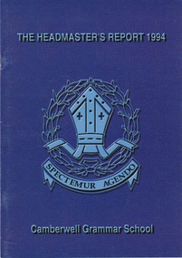 Booklet (Item), Colin F. Black, The Headmaster's report 1994, Camberwell Grammar School, 1994